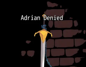 Adrian Denied